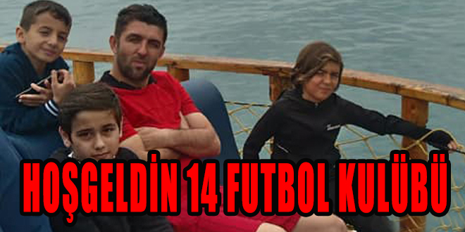 14 FUTBOL KULÜBÜ KURULUYOR