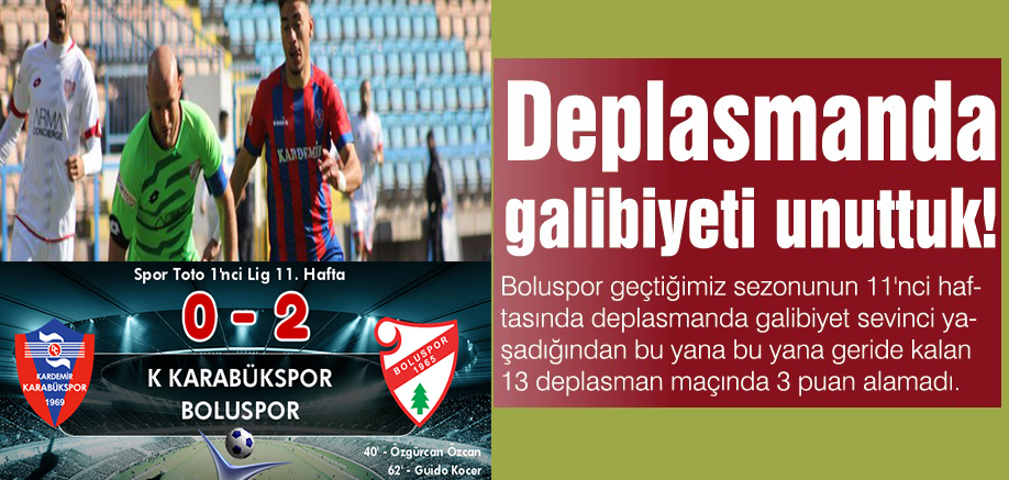 EN SON KARABÜKSPOR’U YENMİŞİZ