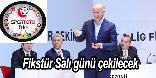 Fikstür Salı günü çekilecek