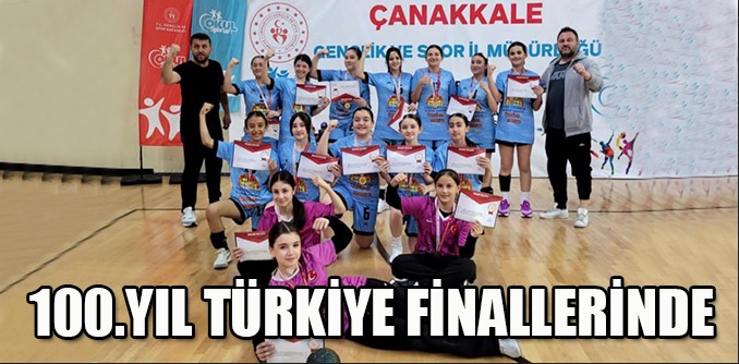 100.Yıl Türkiye Finallerinde