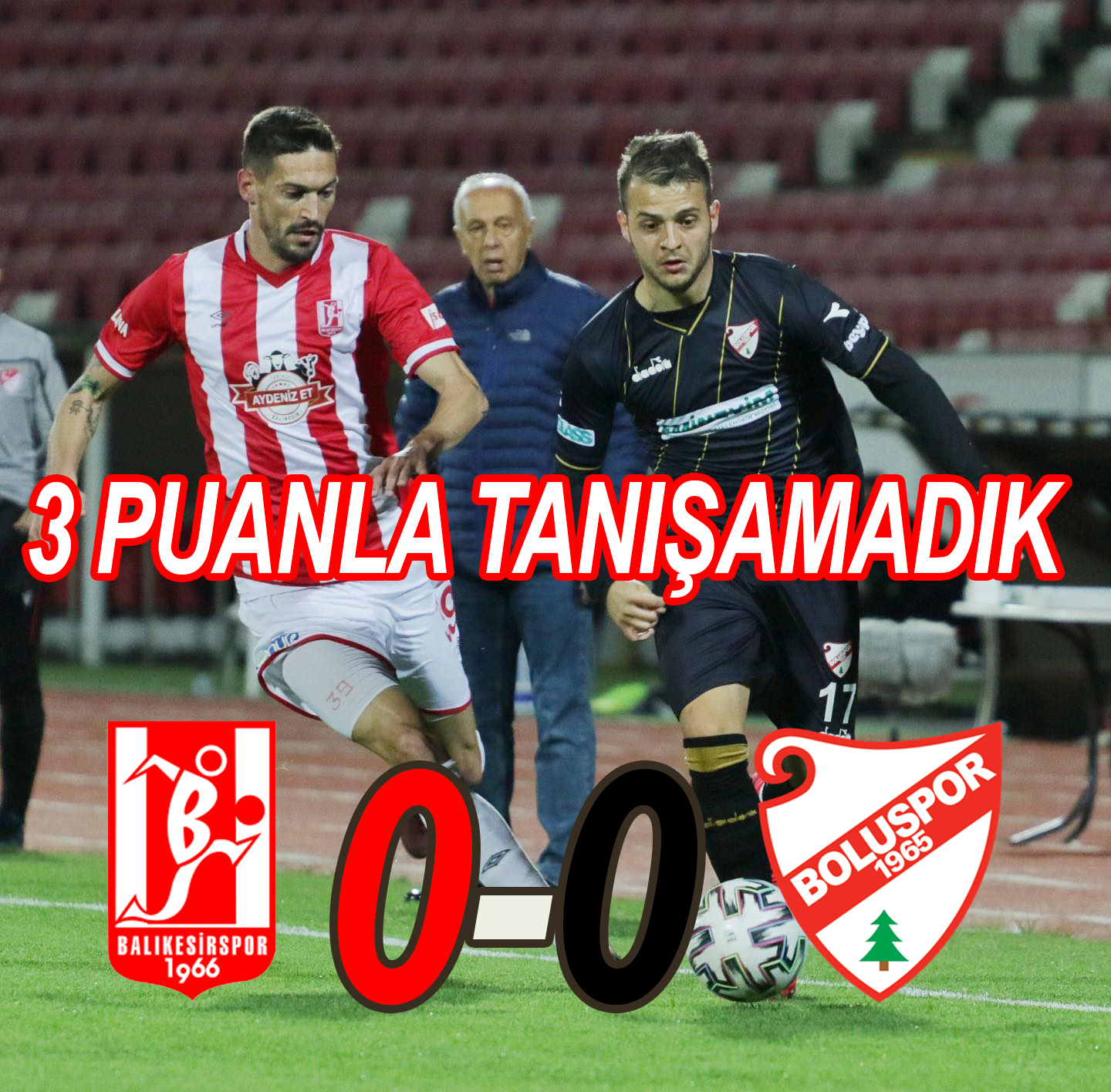 3 PUANLA TANIŞAMADIK