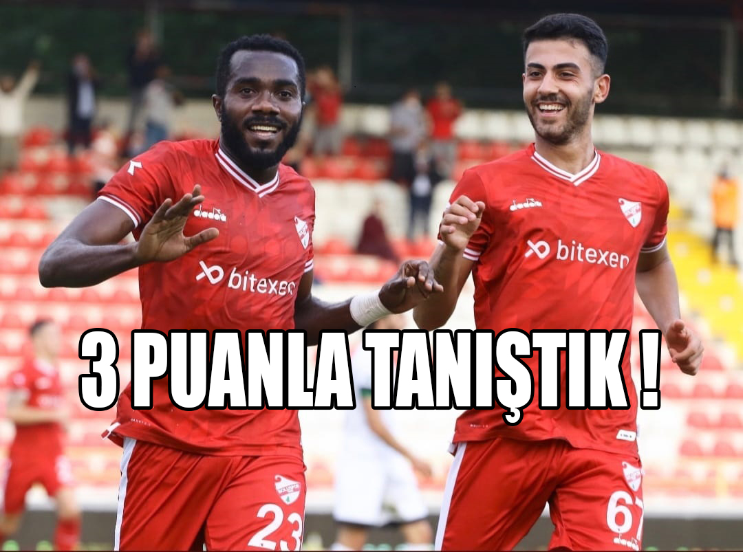 3 Puanla TANIŞTIK !