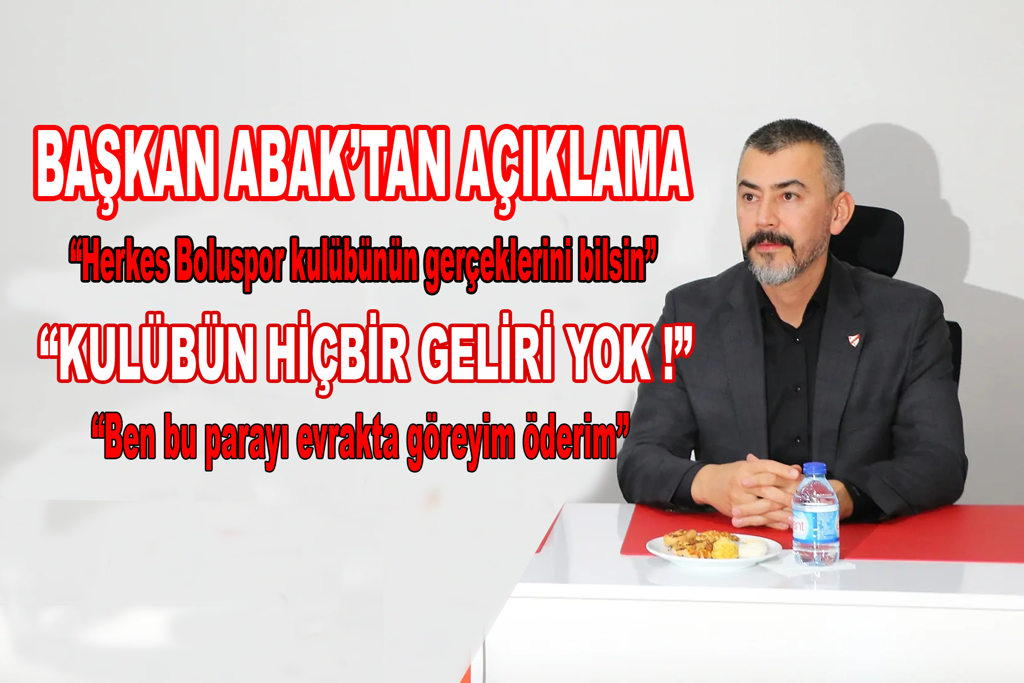 BAŞKAN ABAK’TAN AÇIKLAMA