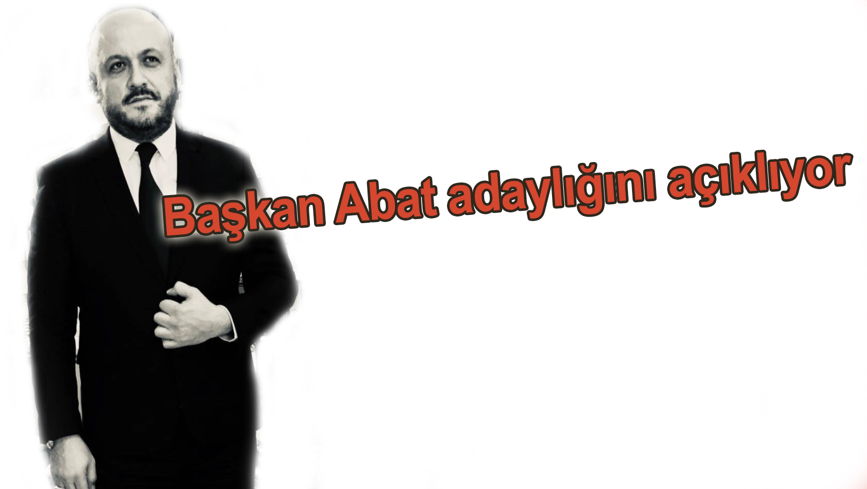 Başkan Abat adaylığını açıklıyor