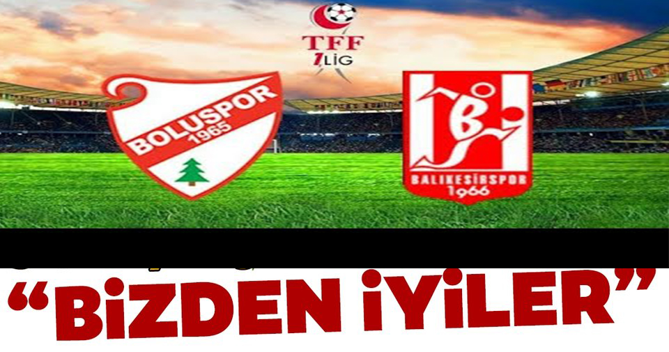 BİZDEN DAHA İYİLER