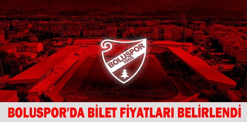 BOLUSPOR ADANASPOR MAÇININ BİLET FİYATLARI BELLİ OLDU