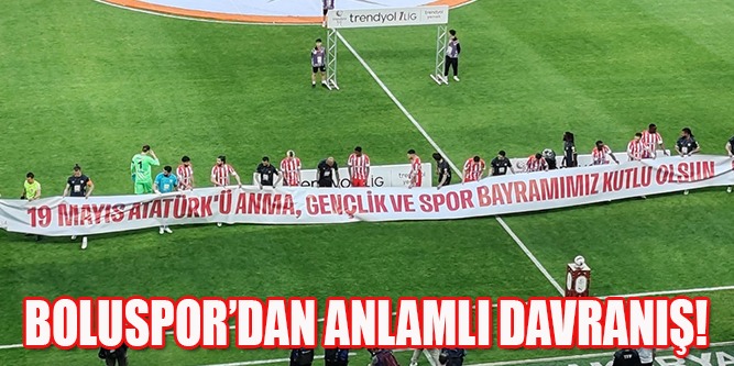 Boluspor’dan Anlamlı Pankart