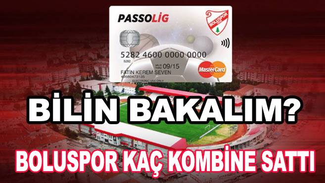 Boluspor Kaç Kombine Sattı?