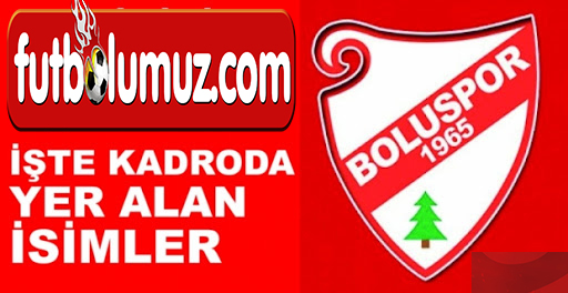 BOLUSPOR'UN TAM TAKIM KADROSU