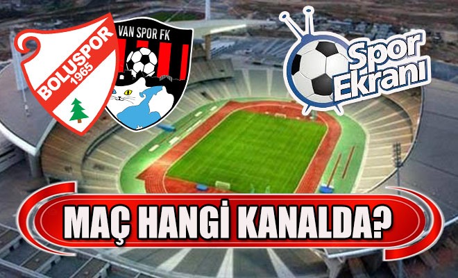 Boluspor-Van FK Maçı Hangi Kanalda?