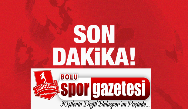 BOLUSPOR'A GELİYOR