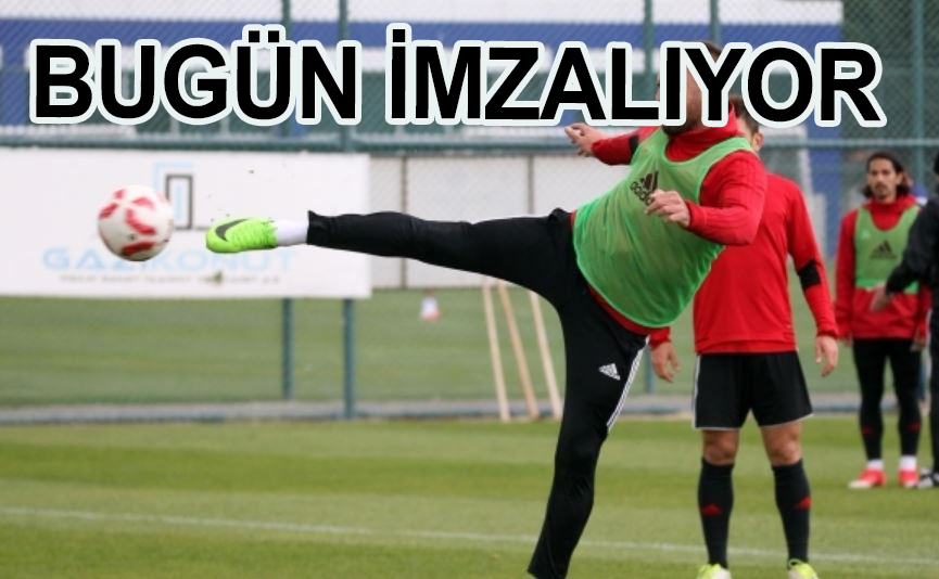 BUGÜN İMZALIYOR