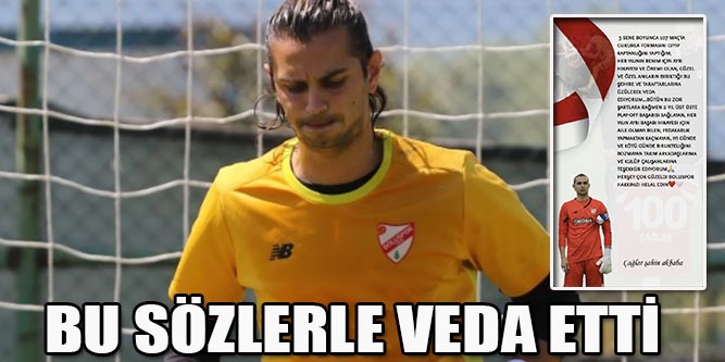 Çağlar’dan Veda Mesajı