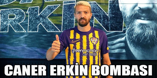 Caner Erkin Bombası
