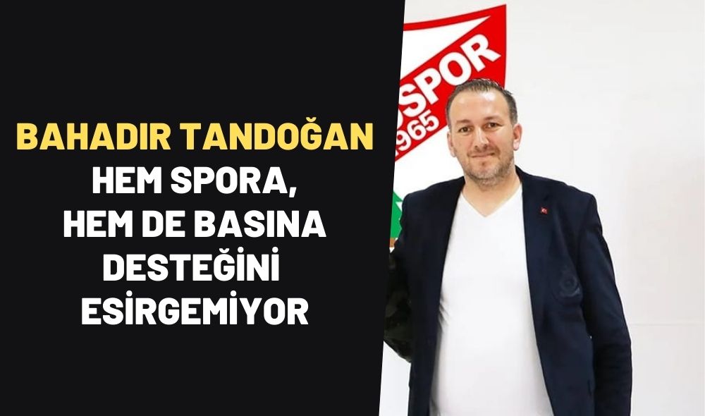 DESTEĞİNİ ESİRGEMİYOR