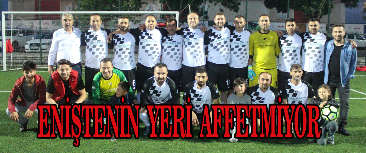 ENİŞTENİN YERİ AFFETMİYOR