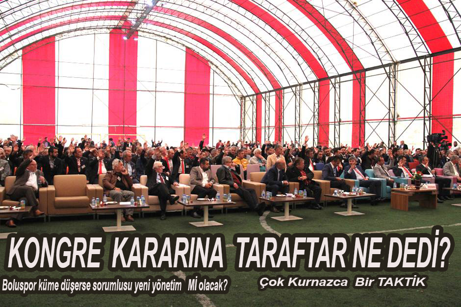 KONGRE KARARINA TARAFTAR NE DEDİ?