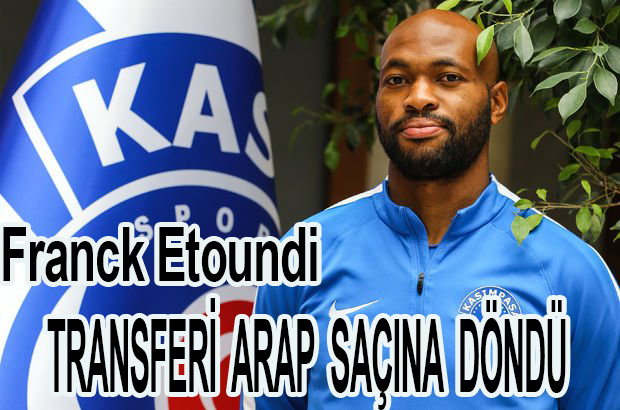 Etoundi transferi Arap saçına döndü