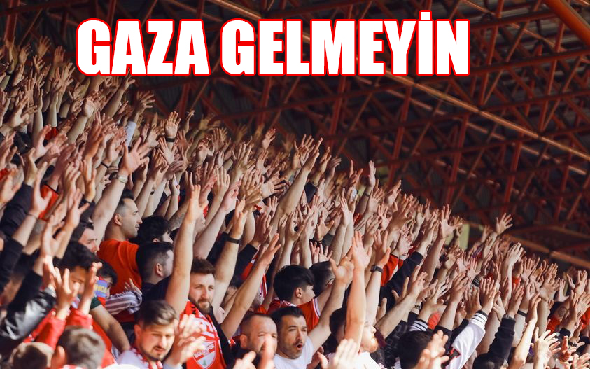 Gaza Gelmeyelim!