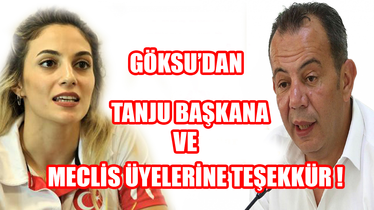 GÖKSU'DAN TEŞEKKÜR !