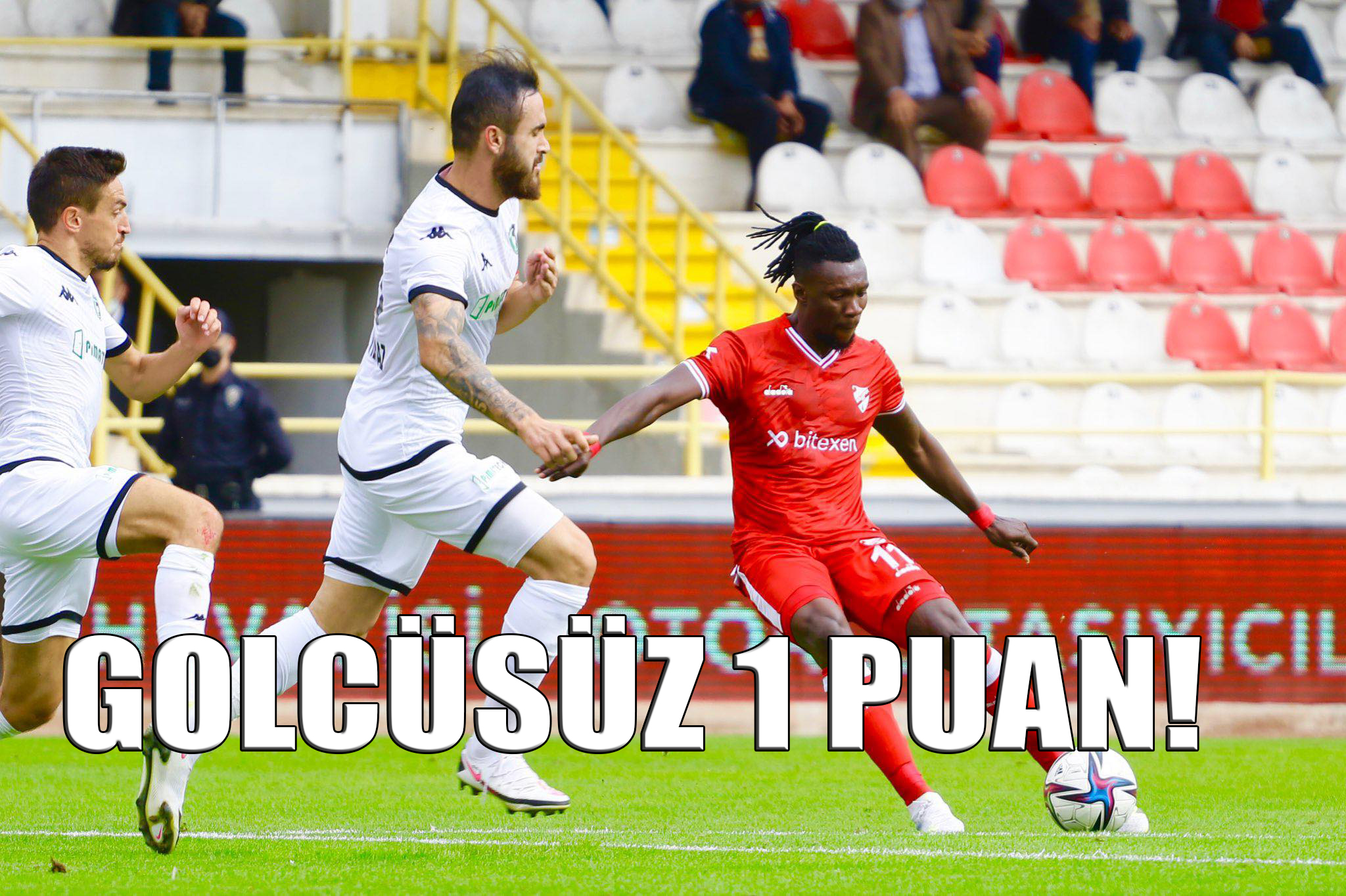 GOLCÜSÜZ 1 PUAN!