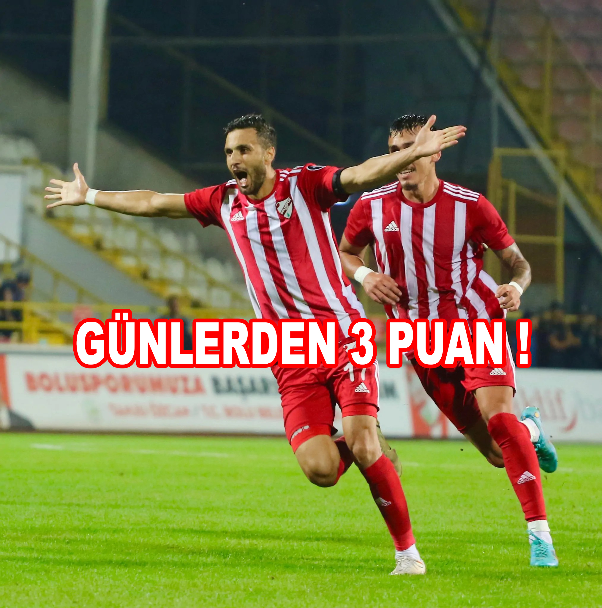 GÜNLERDEN ÜÇ PUAN !