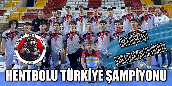 HentBOLU Türkiye Şampiyonu