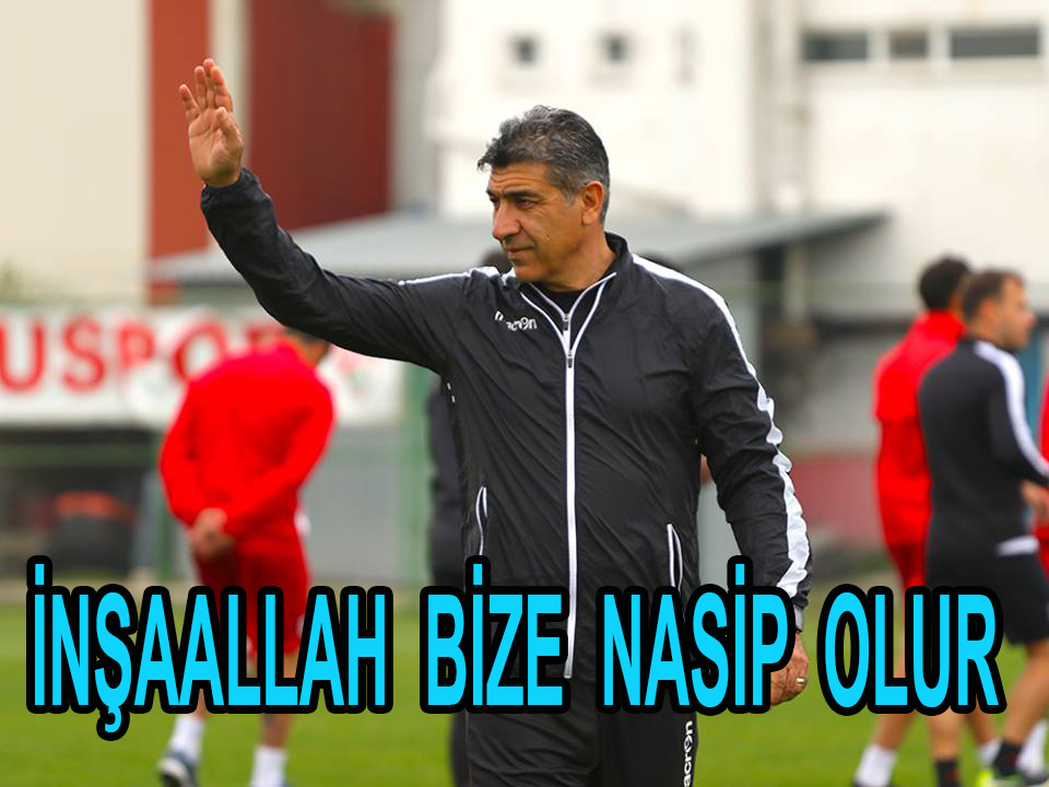 İnşallah Bize Nasip Olur