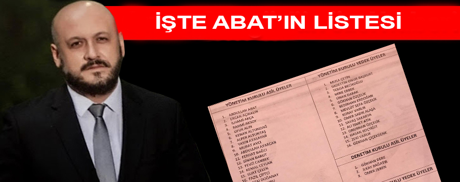 İŞTE ABAT'IN LİSTESİ