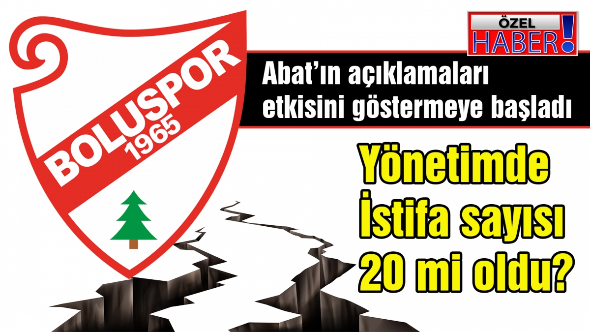 İstifa sayısı 20 mi oldu?