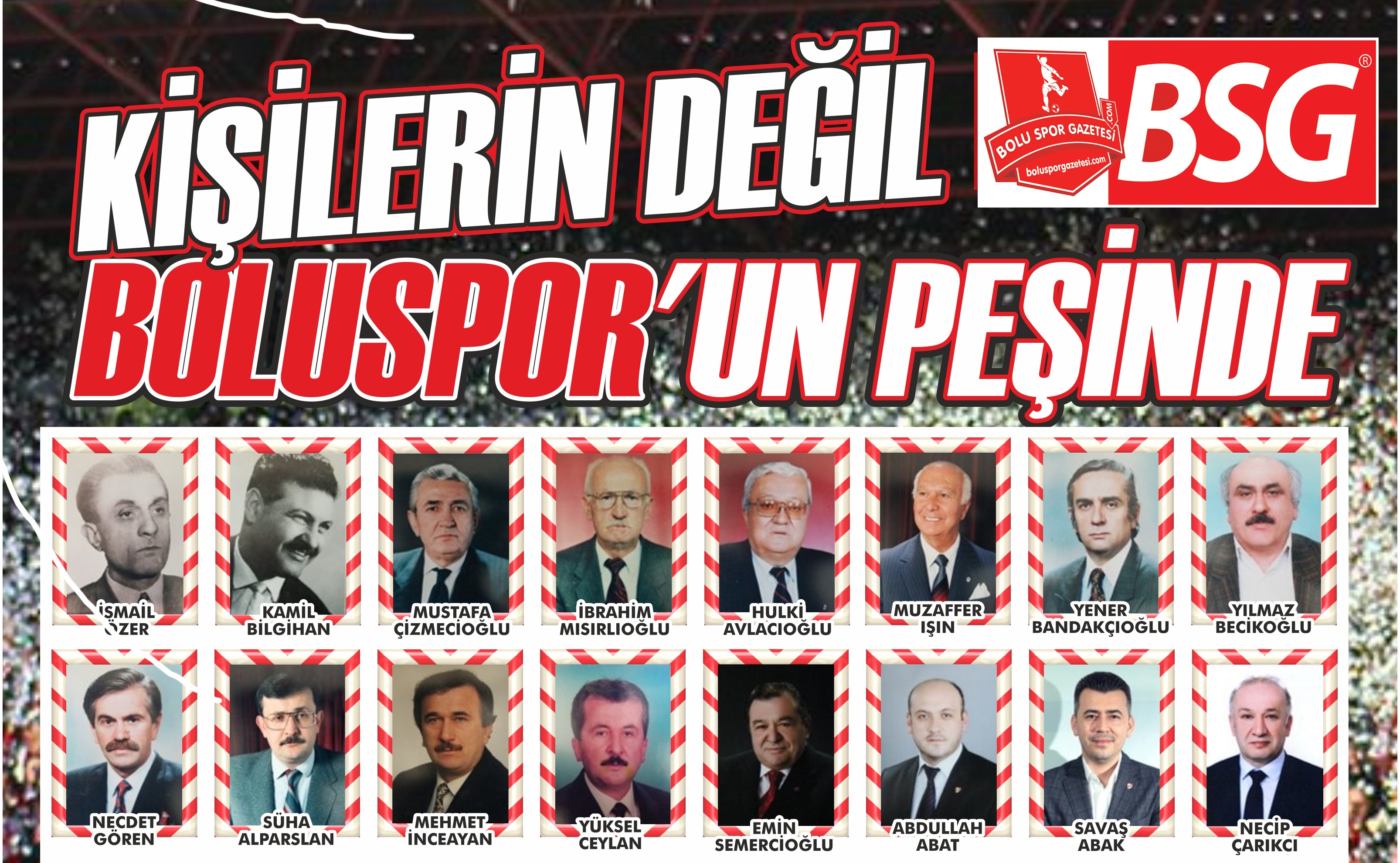 KİŞİLERİN DEĞİL BOLUSPORUN PEŞİNDE