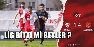 LİG BİTTİ Mİ BEYLER?