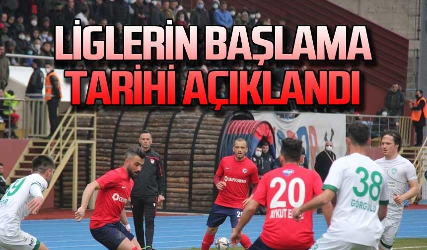 LİGLERİN BAŞLAMA TARİHİ AÇIKLANDI