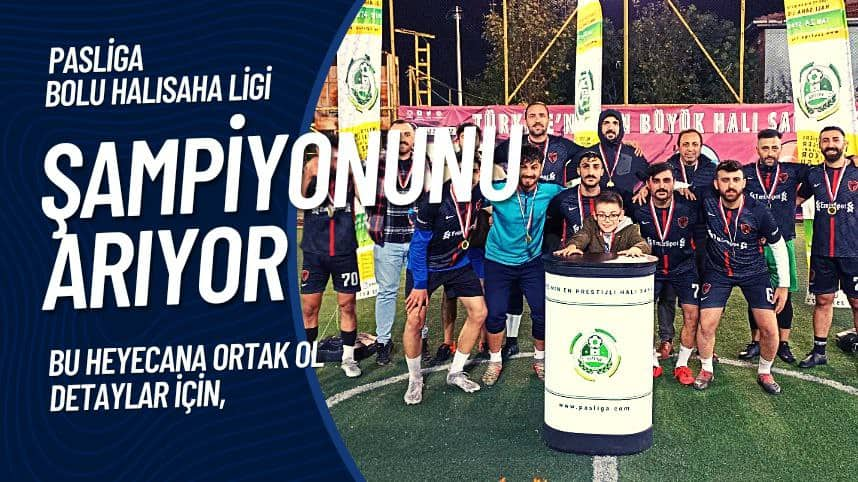 Pasliga Bolu Halı Saha Ligi Şampiyonunu Arıyor