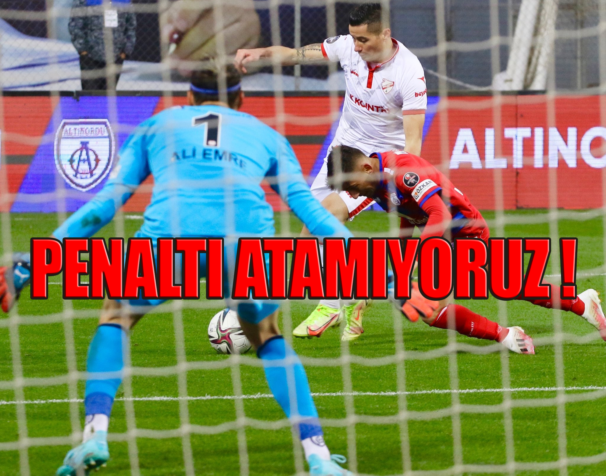 PENALTI ATAMIYORUZ !