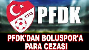 PFDK'DAN BOLUSPOR'A CEZA