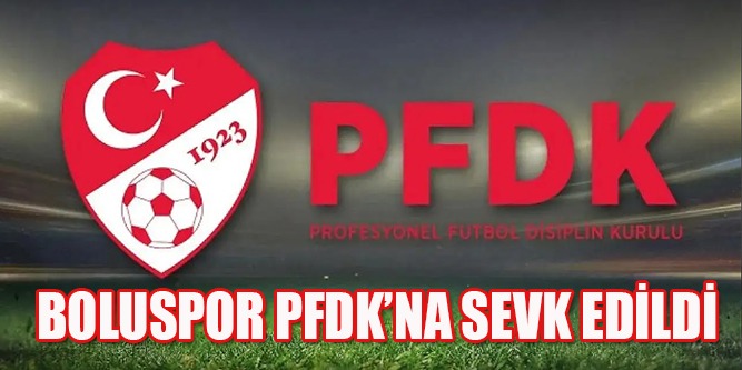 PFDK 'ya sevk edildik