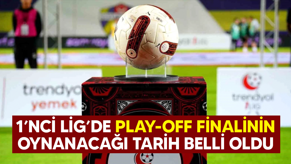 PLAY OFF LAR HANGİ  TARİHLERDE OYNANACAK 