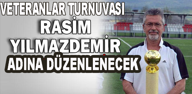 RASİM HOCA ADINA DÜZENLENECEK