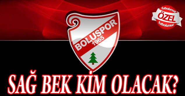 Sağ Bek Kim Olacak?