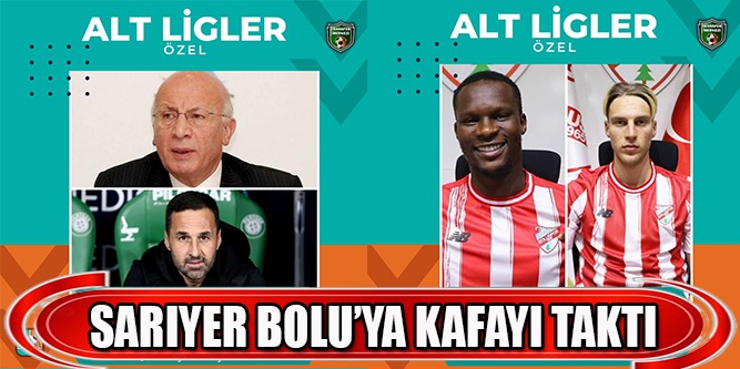Sarıyer Boluspor’a Kafayı Taktı