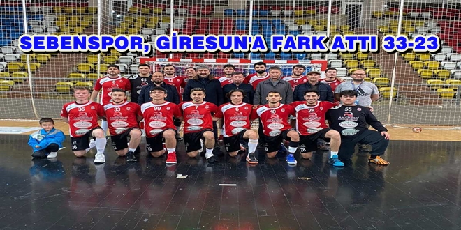 SEBENSPOR, GİRESUN’A FARK ATTI 33-23