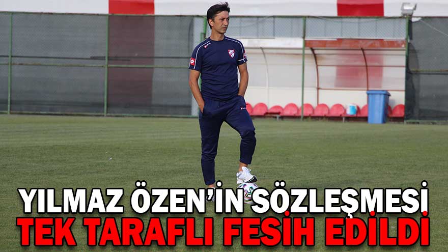 SÖZLEŞMESİ TEK TARAFLI FESİH EDİLDİ