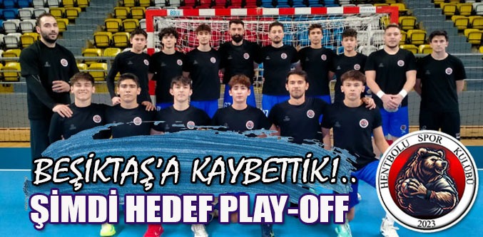 Temsilcimiz Beşiktaş’a Kaybetti