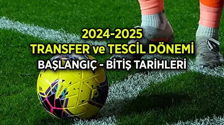 TRANSFER DÖNEMİ NE ZAMAN BAŞLAYACAK