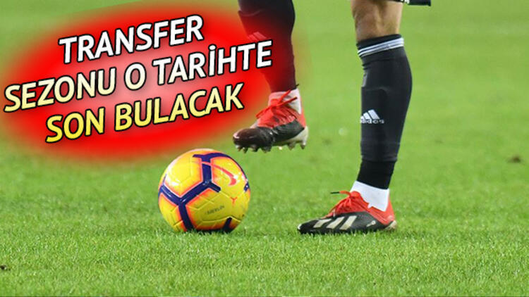 Transfer sezonu ne zaman bitiyor? 