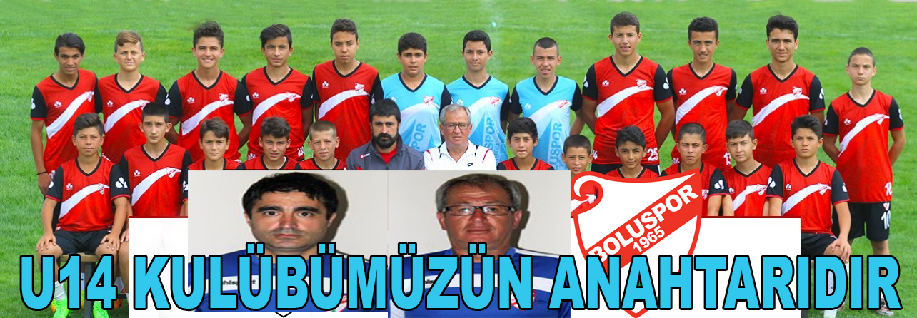 U14 KULÜBÜMÜZÜN ANAHTARIDIR